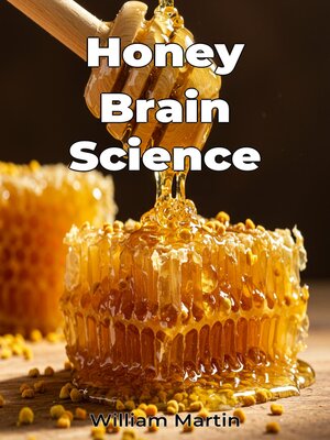 cover image of Honey Brain Science